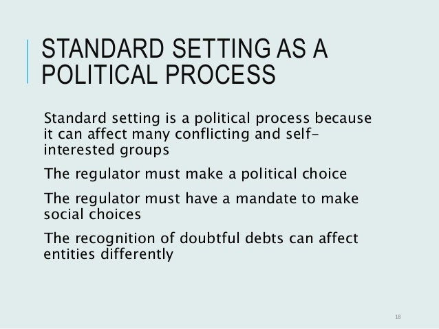 economic and social consequences of accounting regulation and policies political influence on accounting standard-setting